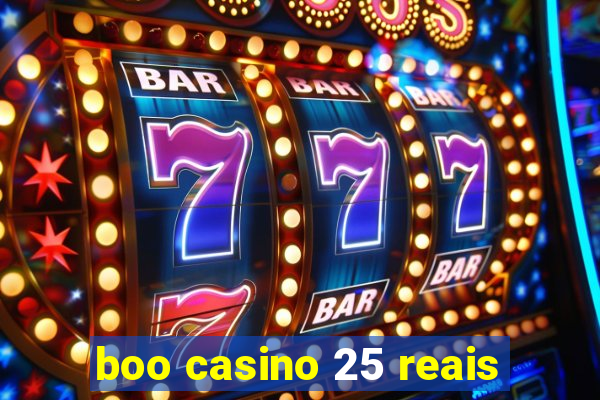 boo casino 25 reais